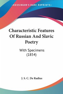 Characteristic Features Of Russian And Slavic Poetry - de Radius, J. S. C.