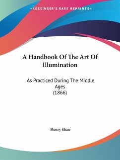 A Handbook Of The Art Of Illumination - Shaw, Henry