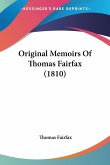 Original Memoirs Of Thomas Fairfax (1810) Original Memoirs Of Thomas Fairfax (1810)