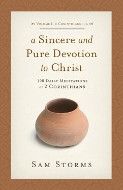 A Sincere and Pure Devotion to Christ, Volume 1 - Storms, Sam
