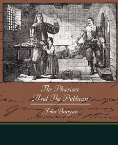 The Pharisee And The Publican - Bunyan, John