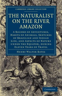 The Naturalist on the River Amazon - Bates, Henry Walter