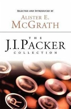 The J.I. Packer Collection - Packer, J I