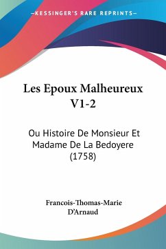 Les Epoux Malheureux V1-2 - D'Arnaud, Francois-Thomas-Marie