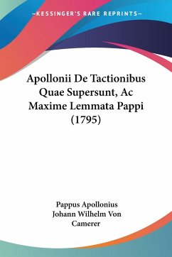 Apollonii De Tactionibus Quae Supersunt, Ac Maxime Lemmata Pappi (1795)
