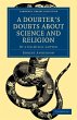 A Doubter's Doubts about Science and... - Bild 1
