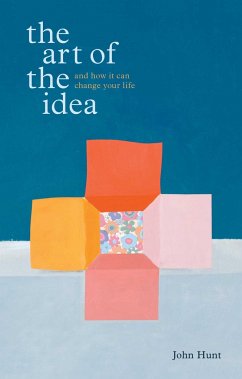 The Art of the Idea - Hunt, John