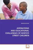 ASPIRATIONS AND EDUCATIONAL CHALLENGES OF KENYA'S STREET CHILDREN