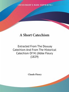 A Short Catechism - Fleury, Claude