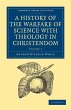 A History of the Warfare of Science... - Bild 1