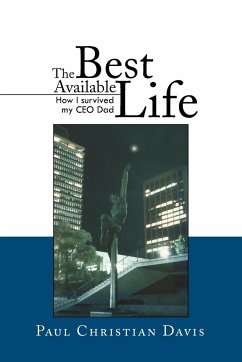 The Best Available Life - Davis, Paul Christian