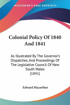 Colonial Policy Of 1840 And 1841 - Macarthur, Edward