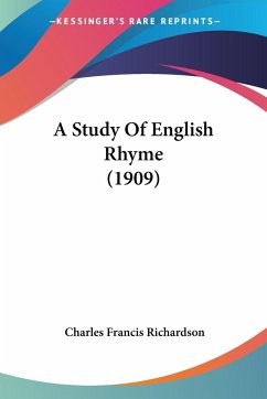 A Study Of English Rhyme (1909) - Richardson, Charles Francis