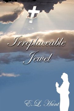 Irreplaceable Jewel - Hunt, Eva-Lizsa Michele