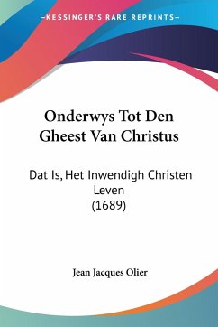 Onderwys Tot Den Gheest Van Christus - Olier, Jean Jacques