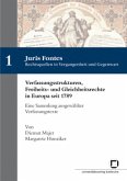 Verfassungsstrukturen, Freiheits- und Gleichheitsrechte in Europa seit 1789 : eine Sammlung ausgewählter Verfassungstext