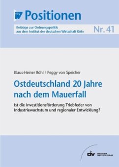 Ostdeutschland 20 Jahre nach dem Mauerfall - Röhl, Klaus-Heiner;Dreyhaupt-von Speicher, Peggy