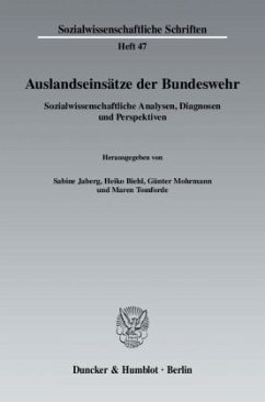 Auslandseinsätze der Bundeswehr. - Jaberg, Sabine / Biehl, Heiko / Mohrmann, Günter / Tomforde, Maren (Hrsg.)