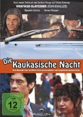 Die Kaukasische Nacht Die Kaukasische Nacht