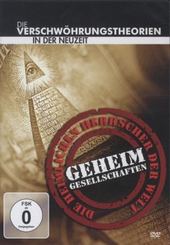 Geheimgesellschaften: Verschwörungstheorien der Neuzeit - Geheimgesellschaften Und Verschwörungstheorien