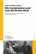 Die Sowjetunion und die Dritte Welt - Bild 1