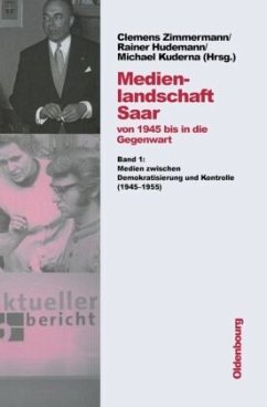 Medienlandschaft Saar, 3 Teile - Zimmermann, Clemens / Hudemann, Rainer / Kuderna, Michael (Hrsg.). Unter Mitarbeit von Dengel, Susanne / Bernarding, Bernard / Klein, Norbert