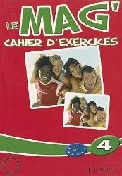 Le Mag'4 Cahier D'Exercices - Gallon, Fabienne; Himber, Celine; Rastello, Charlotte