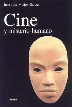 Cine y misterio humano - Muñoz García, Juan José