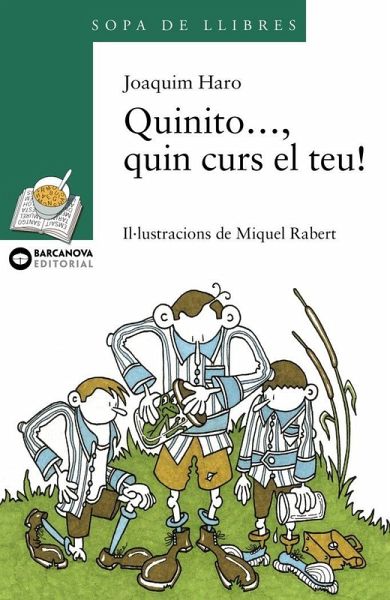 Quinito--, quin curs el teu!