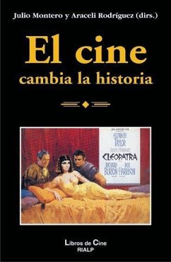El cine cambia la historia - Montero Díaz, Julio