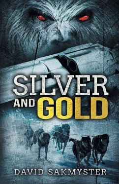 Silver and Gold - Sakmyster, David