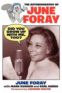 Did You Grow Up with Me, Too? - The Autobiography of June Foray - Foray, June