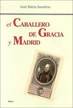 El Caballero de Gracia y Madrid - Sanabria Martín, José María