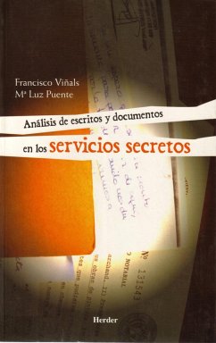 Análisis de escritos y documentos en los servicios secretos - Puente Balsells, María Luz; Viñals Carrera, Francisco