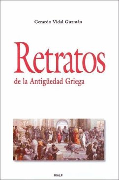 Retratos de la antigüedad griega - Vidal Gúzman, Gerardo