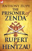 The Prisoner of Zenda & Its Sequel Rupert of Hentzau