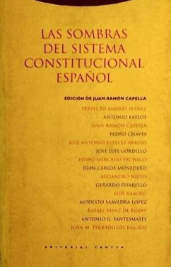 Las sombras del sistema constitucional español - Capella, Juan-Ramón; Andrés Ibáñez, Perfecto
