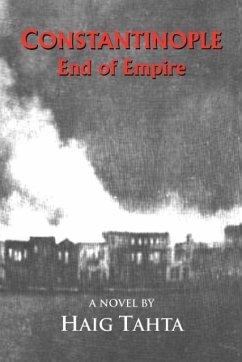 Constantinople - End of Empire - Tahta, Haig