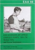 Excavations at Little Oakley, Essex, 1951-78: Roman Villa and Saxon Settlement