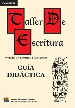 Taller de Escritura: Guía Didáctica - Artuñedo Guillén, Belén; González Sáinz, Teresa