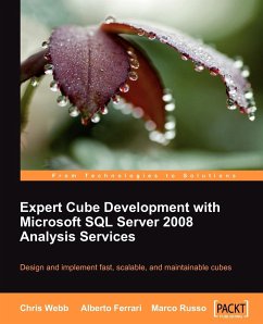 Expert Cube Development with Microsoft SQL Server 2008 Analysis Services - Webb, Chris; Russo, Marco; Ferrari, Alberto