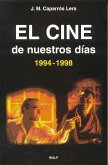 El cine de nuestros días (1994-1998)