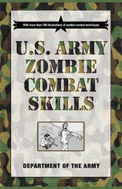 U.S. Army Zombie Combat Skills - Department Of The Army; Louison, Cole; Wheeler, David