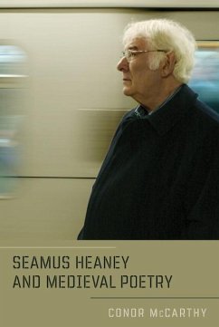 Seamus Heaney and Medieval Poetry - Mccarthy, Conor