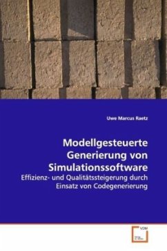 Modellgesteuerte Generierung von Simulationssoftware - Raetz, Uwe Marcus