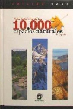 Guía de 10.000 espacios naturales de España - Global Edition and Contents