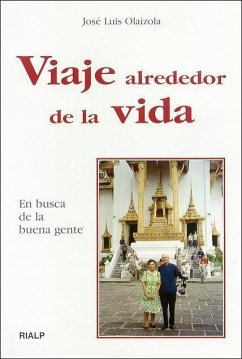 Viaje alrededor de la vida - Olaizola, José Luis