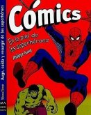 Cómics: En La Piel de Los Superhéroes