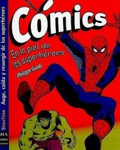 Cómics: En La Piel de Los Superhéroes - Guedj, Philippe