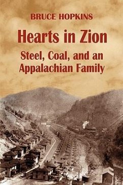Hearts in Zion: Steel, Coal, and an Appalachian Family - Hopkins, Bruce